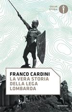 La vera storia della Lega Lombarda