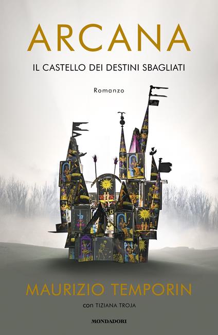 Arcana. Il castello dei destini sbagliati - Maurizio Temporin,Tiziana Troja - copertina