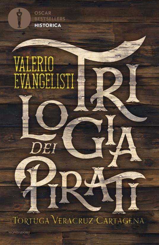Trilogia dei pirati: Tortuga-Veracruz-Cartagena - Valerio Evangelisti - copertina