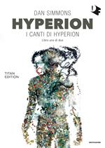 Hyperion. I canti di Hyperion. Vol. 1
