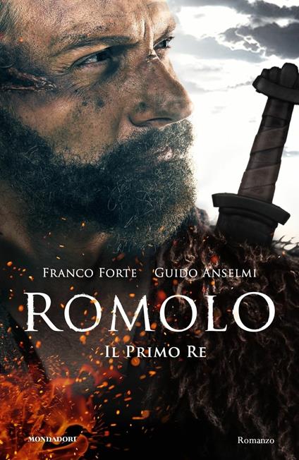 Romolo. Il primo re - Franco Forte,Guido Anselmi - copertina