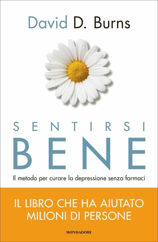 Sentirsi bene. Il metodo per curare la depressione senza farmaci - David D. Burns - copertina