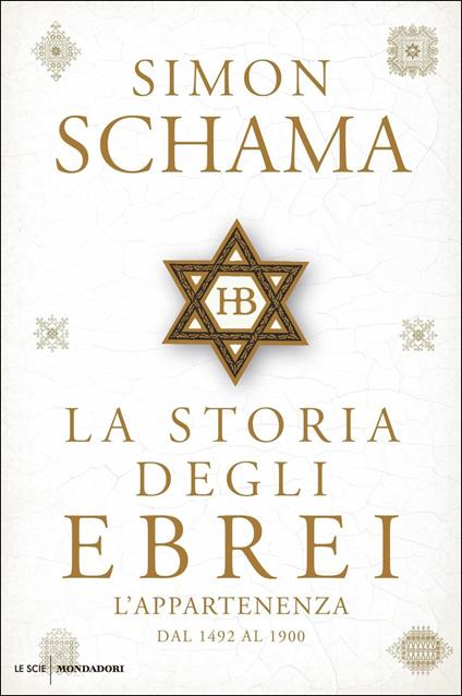 La storia degli ebrei. L'appartenenza. Dal 1492 al 1900 - Simon Schama - copertina