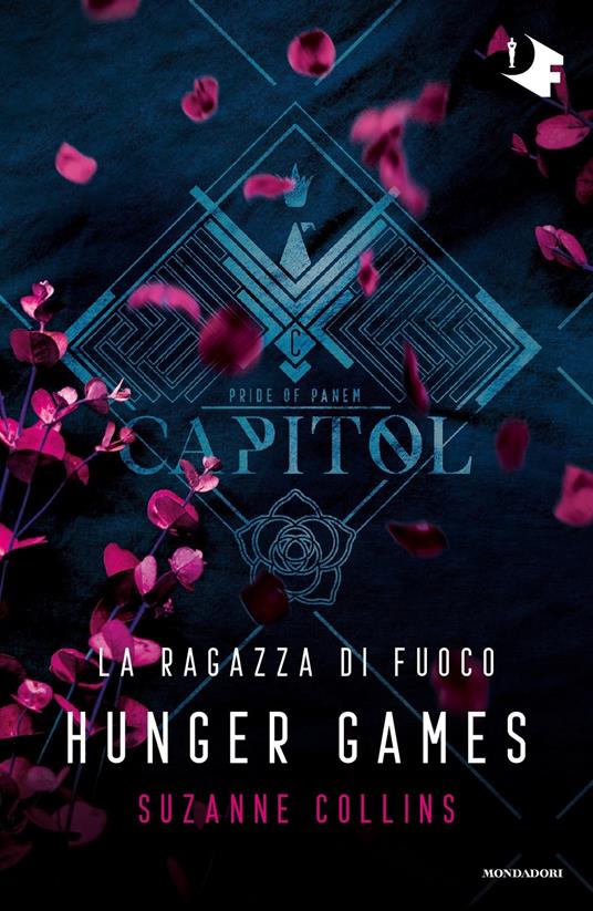 La ragazza di fuoco. Hunger games - Suzanne Collins - 2