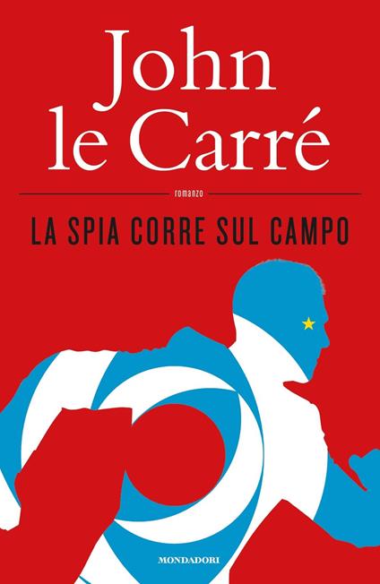 La spia corre sul campo - John Le Carré - copertina