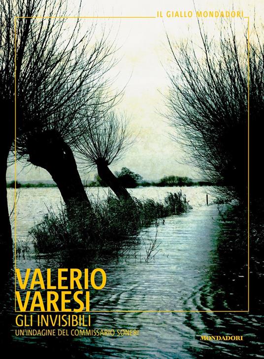 Gli invisibili. Un'indagine del commissario Soneri - Valerio Varesi - copertina