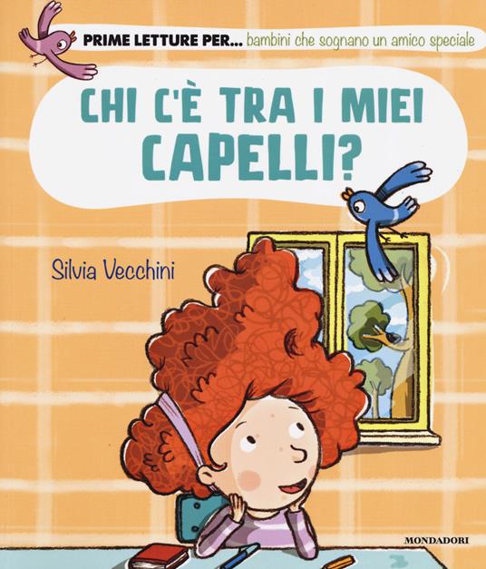 Chi c'è tra i miei capelli? Ediz. a colori - Silvia Vecchini - copertina