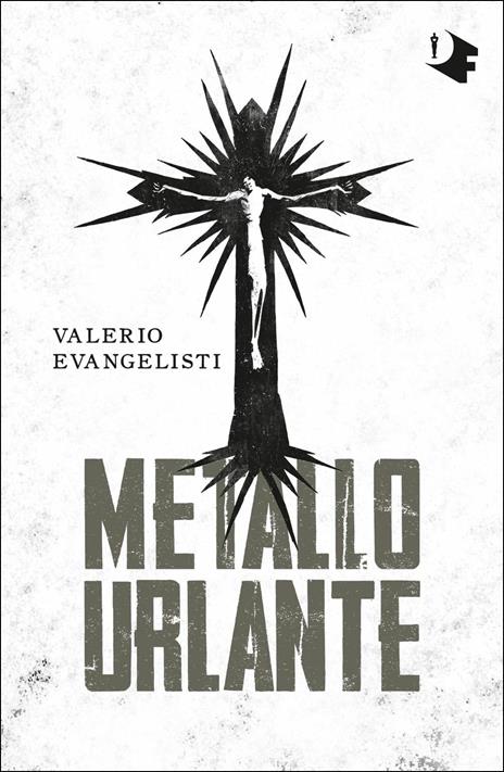 Metallo urlante - Valerio Evangelisti - 2