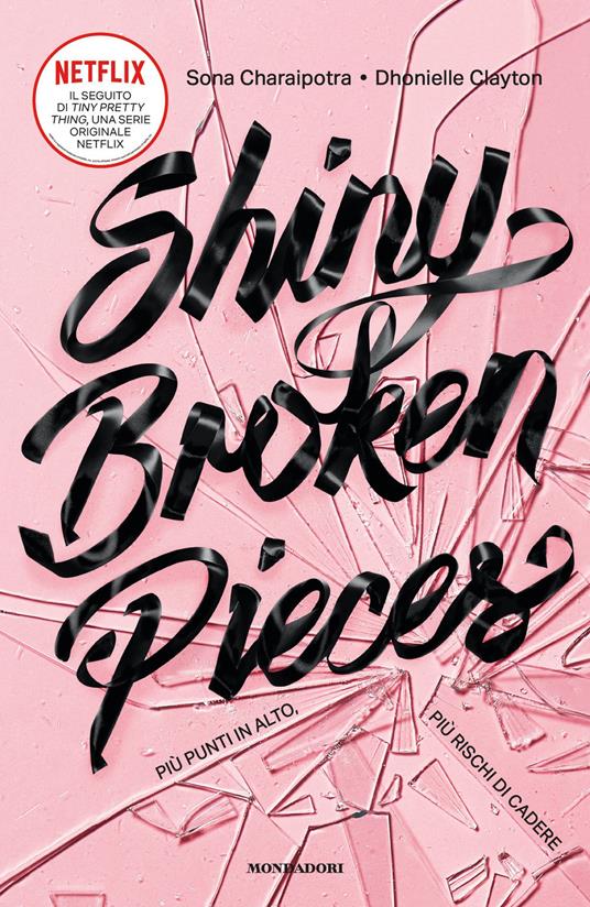 Shiny Broken Pieces. Più punti in alto, più rischi di cadere - Charaipotra Sona,Dhonielle Clayton - copertina