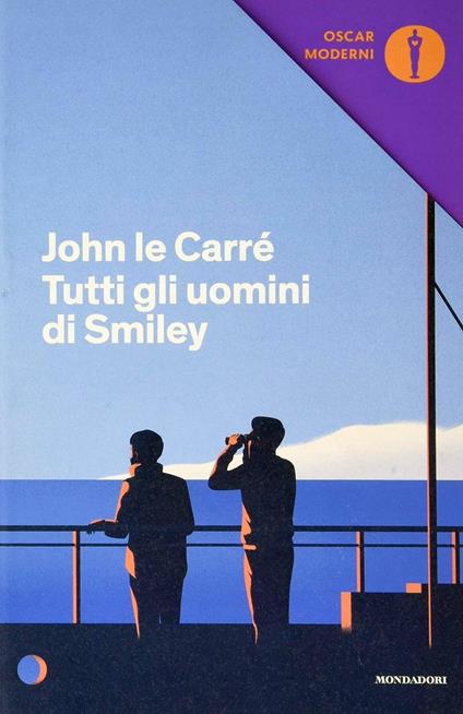 Tutti gli uomini di Smiley - John Le Carré - copertina