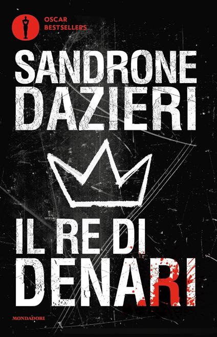 Il re di denari - Sandrone Dazieri - copertina