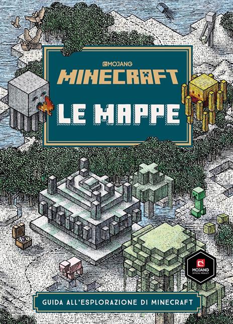 Minecraft Mojang. Le mappe. Guida all'esplorazione di Minecraft - Stephanie Milton - copertina