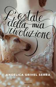 L'estate della mia rivoluzione