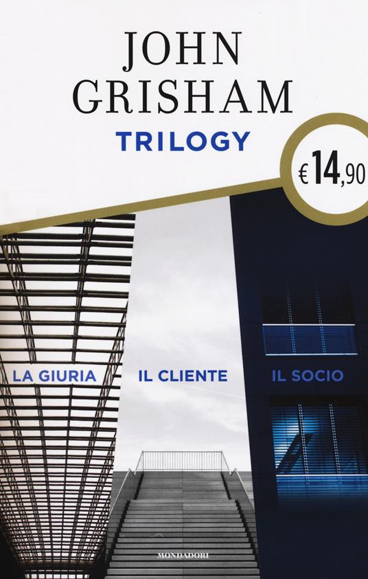 Trilogy: La giuria-Il cliente-Il socio - John Grisham - copertina