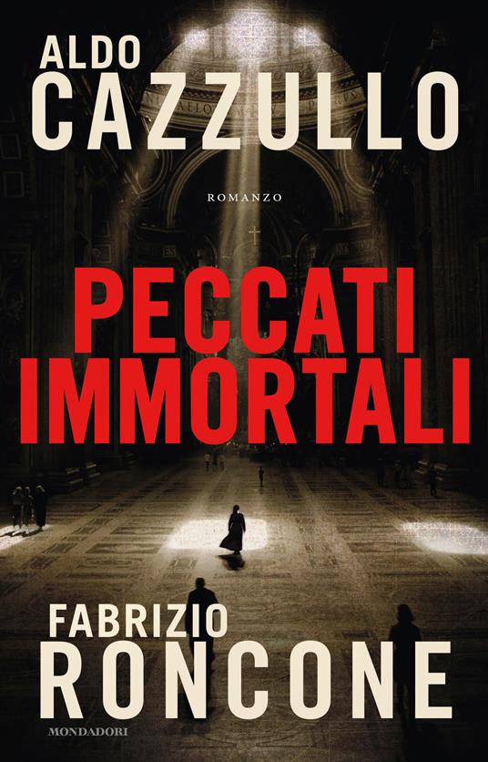 Peccati immortali - Aldo Cazzullo,Fabrizio Roncone - copertina