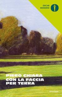 Con la faccia per terra e altre storie - Piero Chiara - copertina