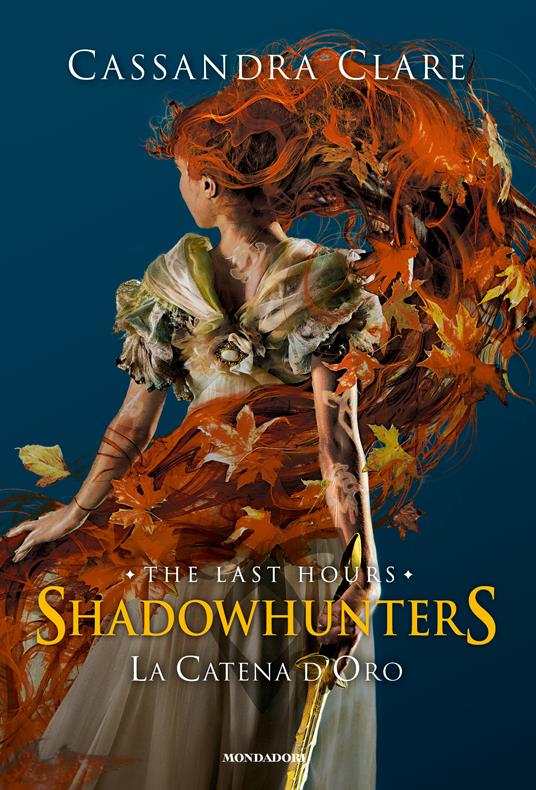 La catena d'oro. Shadowhunters. The last hours. Ediz. speciale - Cassandra Clare - copertina