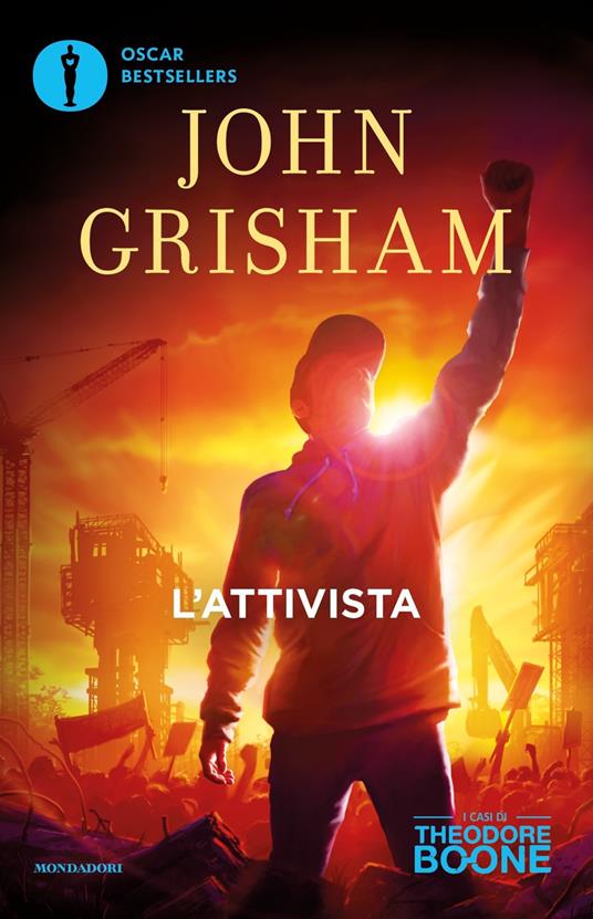 L'attivista. I casi di Theodore Boone. Vol. 4 - John Grisham - copertina