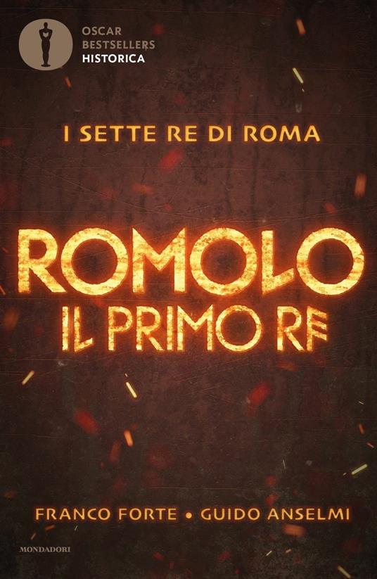 Romolo. Il primo re - Franco Forte,Guido Anselmi - copertina