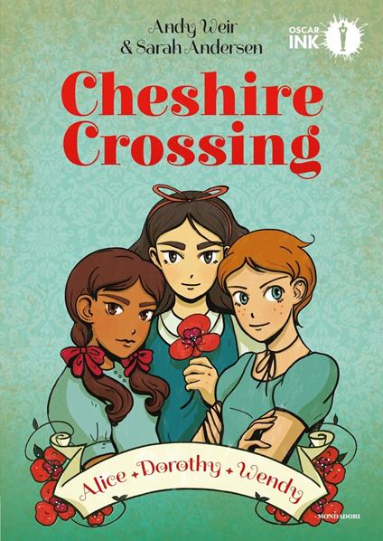Cheshire Crossing. Alice Dorothy Wendy - Andy Weir - copertina