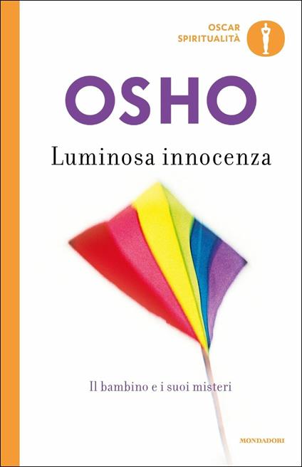 Luminosa innocenza. Il bambino e i suoi misteri - Osho - copertina