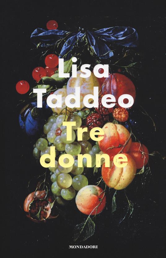 Tre donne - Lisa Taddeo - copertina