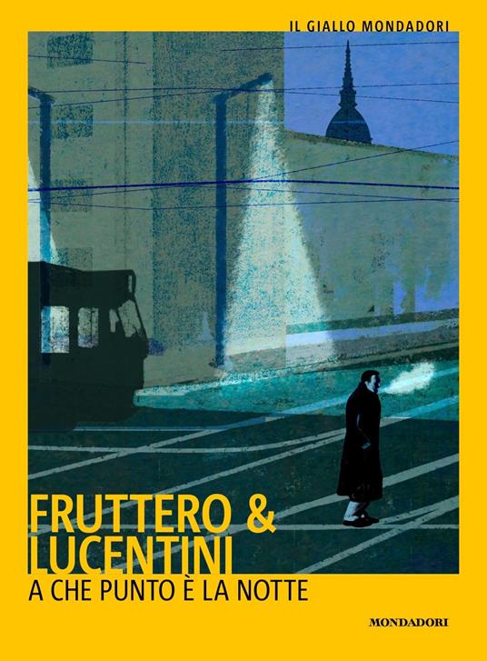 A che punto è la notte - Carlo Fruttero,Franco Lucentini - copertina