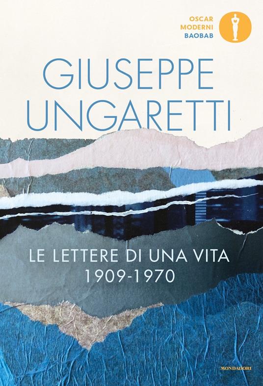 Le lettere di una vita (1909-1970). A cura di Francesca Bernardini Napoletano - Giuseppe Ungaretti - copertina