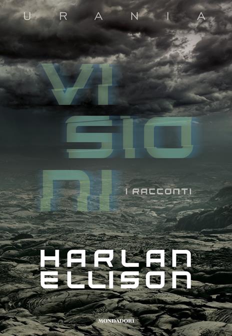 Visioni. I racconti - Harlan Ellison - copertina