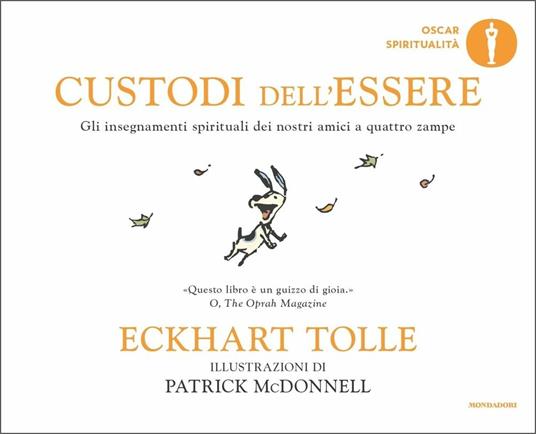 Custodi dell'essere. Gli insegnamenti spirituali dei nostri amici a quattro zampe. Ediz. a colori - Eckhart Tolle - copertina