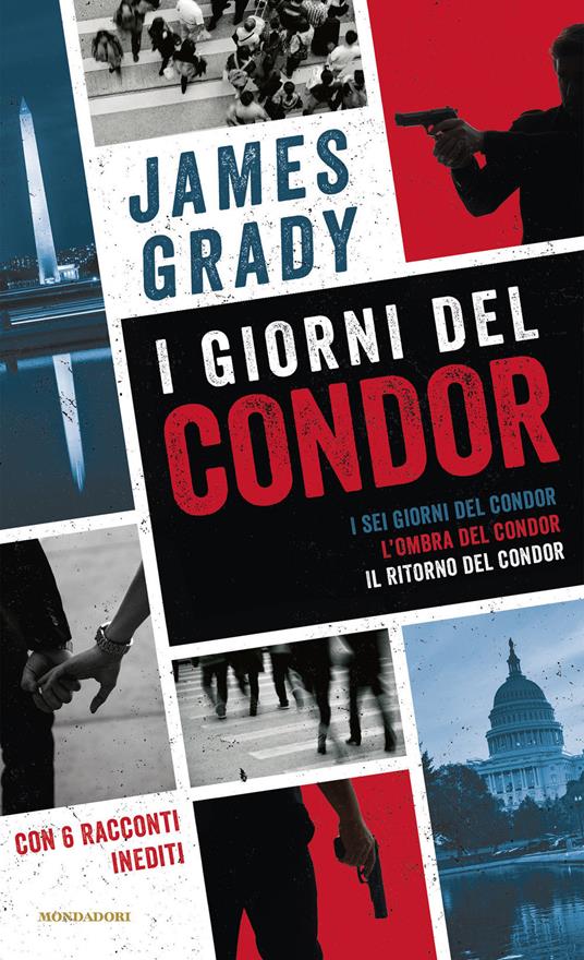 I giorni del Condor: I sei giorni del Condor-L' ombra del Condor-Il ritorno del Condor - James Grady - copertina
