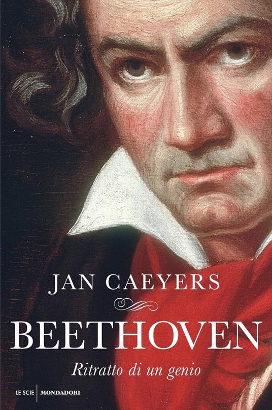 Beethoven. Ritratto di un genio - Jan Caeyers - copertina