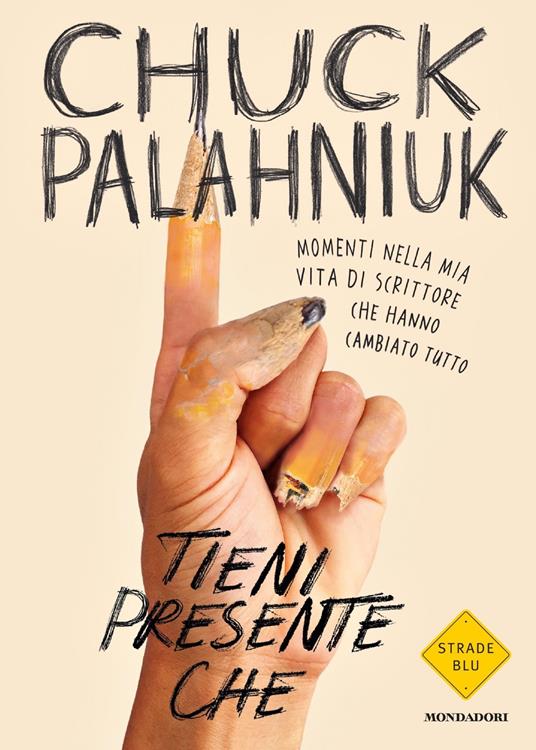 Tieni presente che - Chuck Palahniuk - copertina
