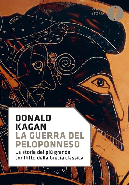 La guerra del Peloponneso. La storia del più grande conflitto della Grecia classica - Donald Kagan - copertina