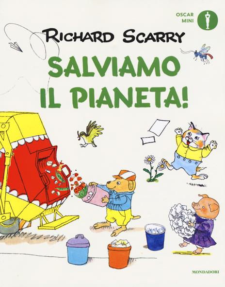 Salviamo il pianeta! Ediz. a colori - Richard Scarry - copertina