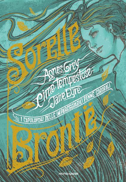 I capolavori delle impareggiabili penne sororali: Cime tempestose-Jane Eyre-Agnes Grey - Emily Brontë,Charlotte Brontë,Anne Brontë - copertina