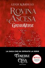 Rovina e ascesa. GrishaVerse