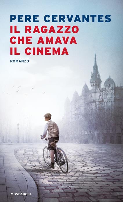 Il ragazzo che amava il cinema - Pere Cervantes - copertina