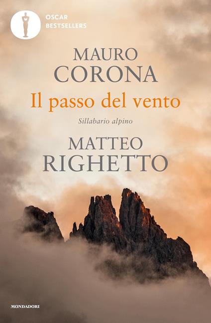 Il passo del vento. Sillabario alpino - Mauro Corona,Matteo Righetto - copertina