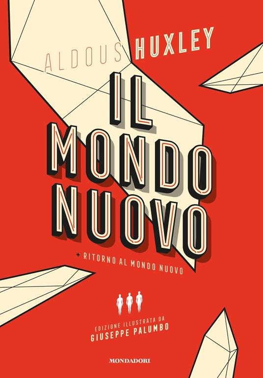 Il mondo nuovo-Ritorno al mondo nuovo. Ediz. illustrata - Aldous Huxley - copertina