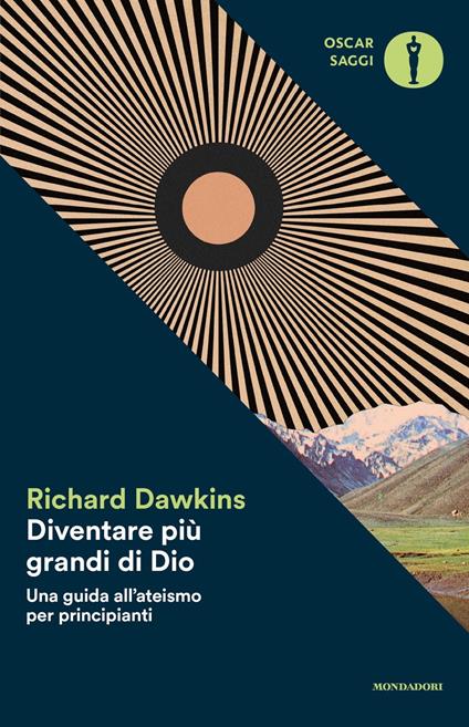Diventare più grande di Dio. Una guida all'ateismo per principianti - Richard Dawkins - copertina