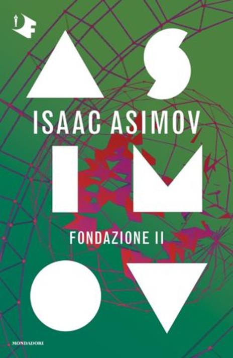 Fondazione II. Ciclo delle Fondazioni - Isaac Asimov - copertina