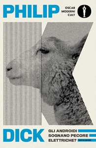 Libro Gli androidi sognano pecore elettriche? Philip K. Dick