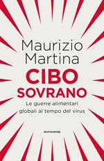 Cibo sovrano. Le guerre alimentari globali al tempo del virus