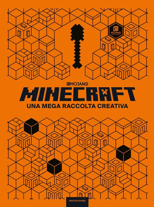 Minecraft Mojang. Una mega raccolta creativa. Con gadget - Libro -  Mondadori - Oscar draghi