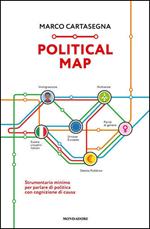 Political Map. Strumentario minimo per parlare di politica con cognizione di causa