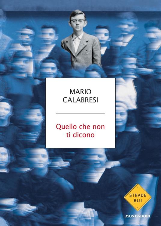 Quello che non ti dicono - Mario Calabresi - copertina