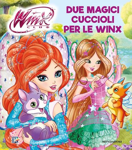 Due magici cuccioli per le Winx. Winx club. Ediz. a colori - copertina