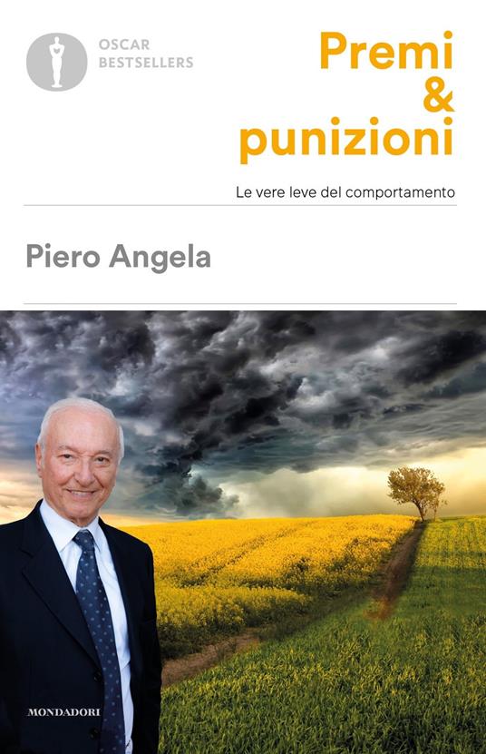 Premi & punizioni. Le vere leve del comportamento - Piero Angela - copertina