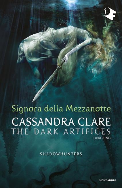 Signora della mezzanotte. Dark artifices. Shadowhunters. Vol. 1 - Cassandra Clare - copertina